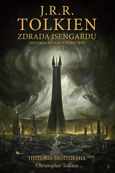 Zdrada Isengardu. Historia Śródziemia. Tom 7