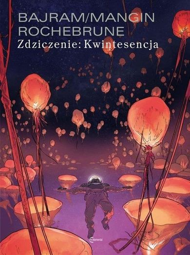 Zdziczenie: Kwintesencja