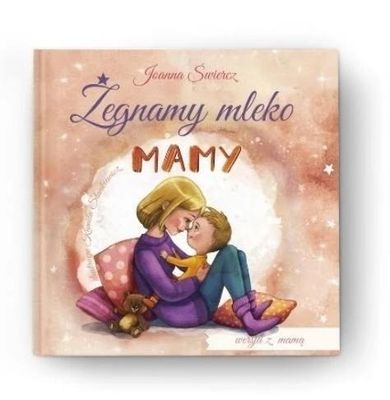 Żegnamy mleko mamy