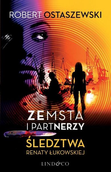 Zemsta i Partnerzy. Śledztwa Renaty Łukowskiej