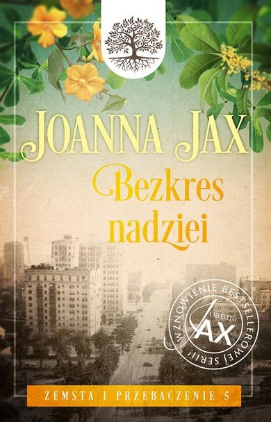 Zemsta i przebaczenie. Tom 5. Bezkres nadziei