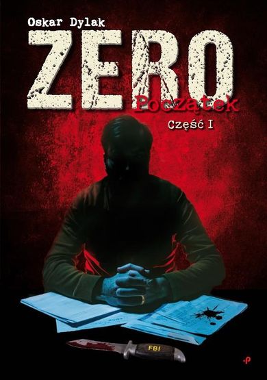 Zero. Początek. Część 1