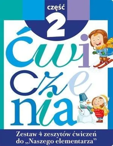 Zestaw ćwiczeń do Naszego Elementarza. Część 2