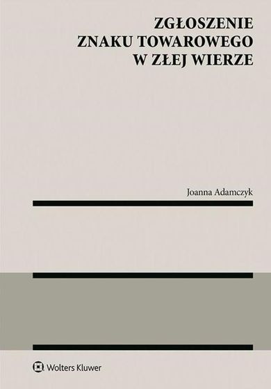 Zgłoszenie znaku towarowego w złej wierze