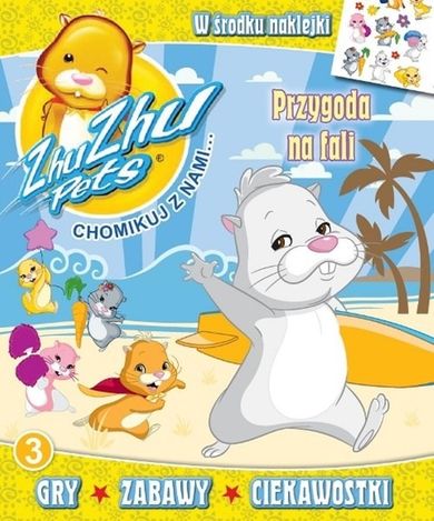 Zhu Zhu Pets. Chomikuj z nami. Przygoda na fali. Część 3