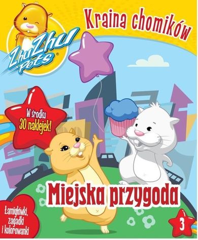 Zhu Zhu Pets. Kraina chomików. Część 3