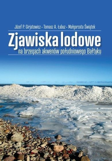 Zjawiska lodowe na brzegach akwenów południowego Bałtyku