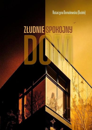 Złudnie spokojny dom