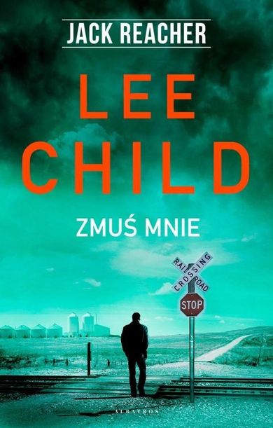 Zmuś mnie. Jack Reacher. Tom 20