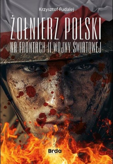 Żołnierz Polski na frontach II wojny światowej