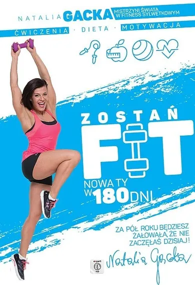 Zostań FIT. Nowa Ty w 180 dni