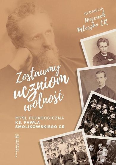 Zostawmy uczniom wolność Myśl pedagogiczna