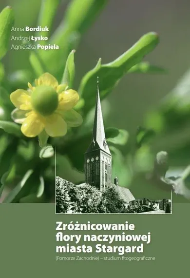 Zróżnicowanie flory naczyniowej miasta Stargard