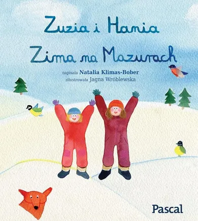 Zuzia i Hania. Zima na Mazurach