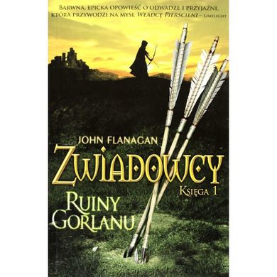 Zwiadowcy. Ruiny Gorlanu. Księga 1