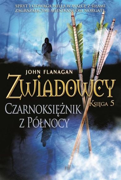 Zwiadowcy. Tom 5. Czarnoksiężnik z Północy