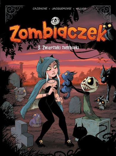Zwierzaki zombiaki. Zombiaczek. Tom 3