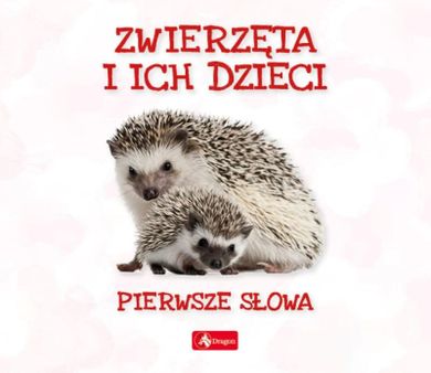 Zwierzęta i ich dzieci. Pierwsze słowa