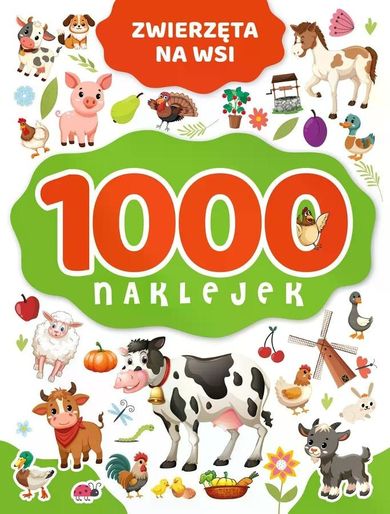 Zwierzęta na wsi. 1000 naklejek