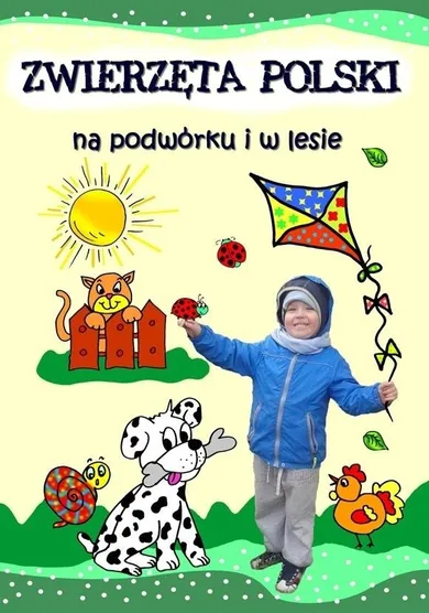 Zwierzęta Polski na podwórku i w lesie