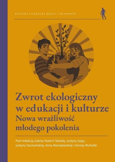 Zwrot ekologiczny w edukacji i kulturze