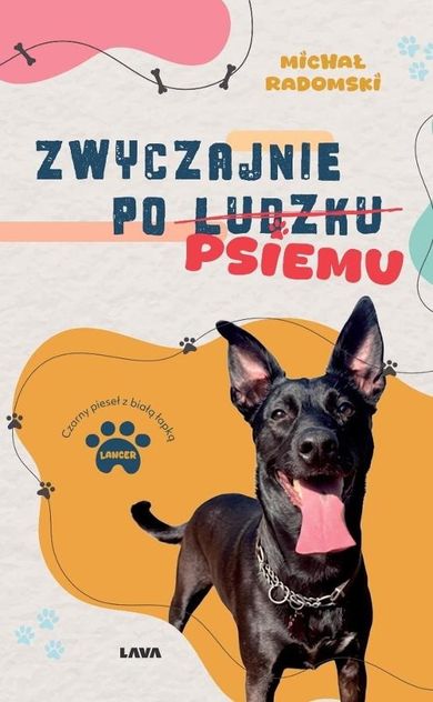 Zwyczajnie po ludzku, psiemu