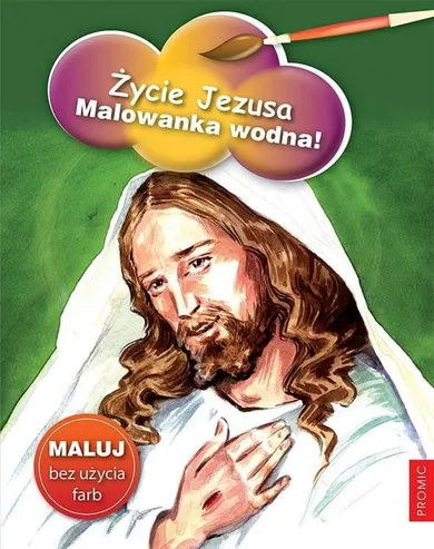 Życie Jezusa. Malowanka wodna