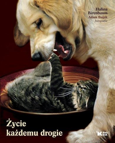 Życie każdemu drogie