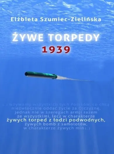 Żywe torpedy 1939