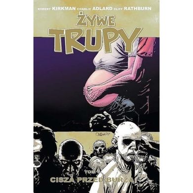 Żywe trupy 7. Cisza przed burza