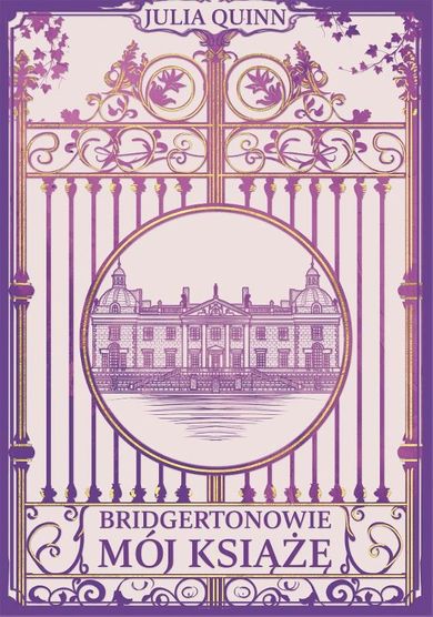 Bridgertonowie. Mój książę. Tom 1 (ilustrowane brzegi)