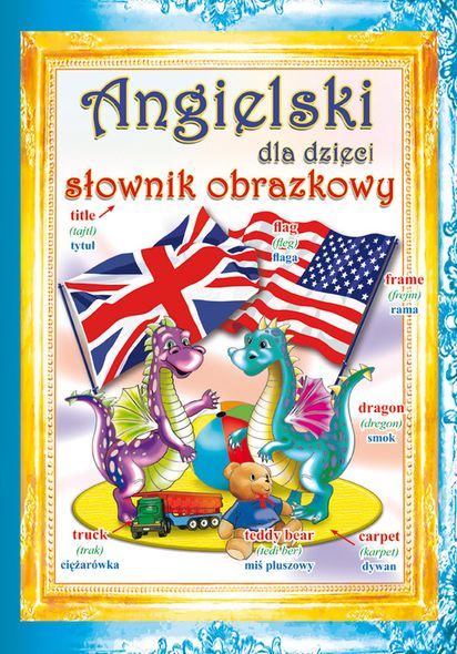 Angielski Dla Dzieci Słownik Obrazkowy Smykcom