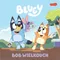 Bluey. Bob Wielkouch. Moja czytanka