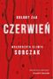 Czerwień. Kolory zła. Tom 1