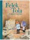 Felek i Tola i nowy sąsiad