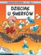 Smerfy. Tom 25. Dzieciak u Smerfów