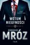 Wotum nieufności. Tom 1. W kręgach władzy