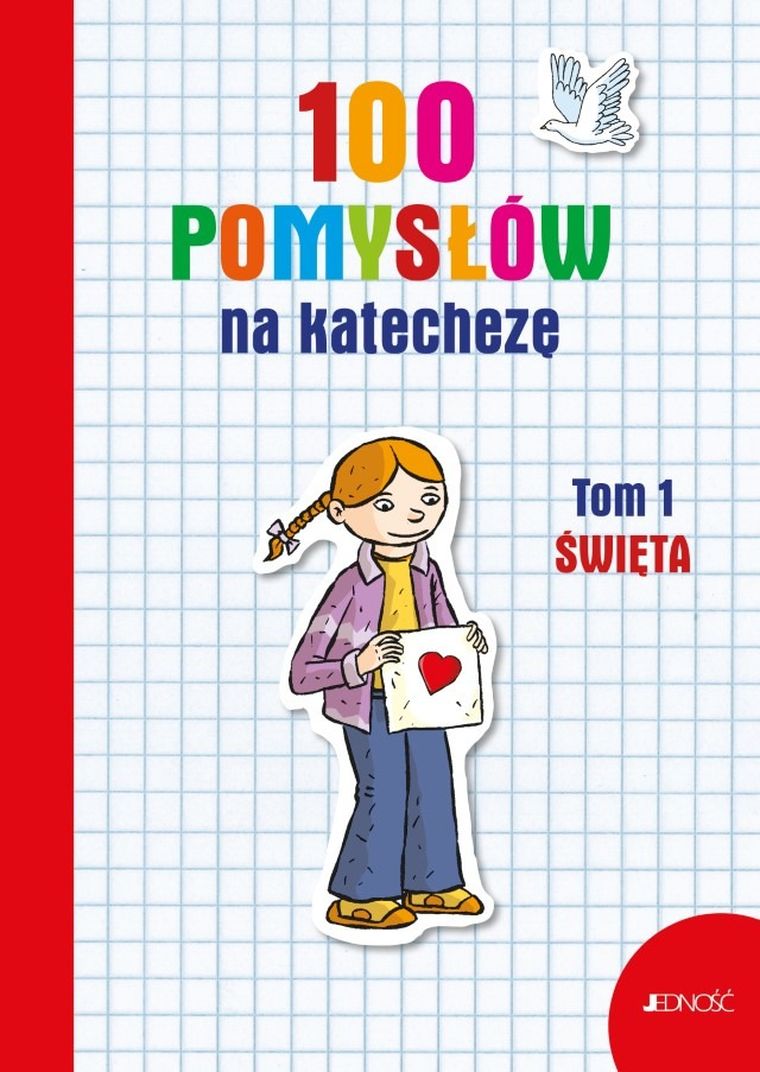 100 pomysłów na katechezę. Tom 1. Święta