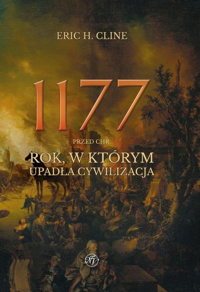 1177 przed Chr. Rok, w którym upadła cywilizacja