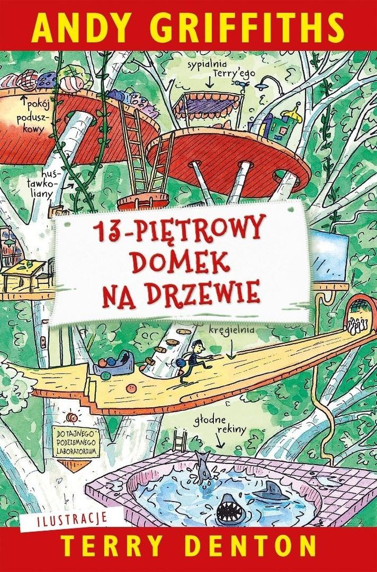 13-piętrowy domek na drzewie. Tom 1