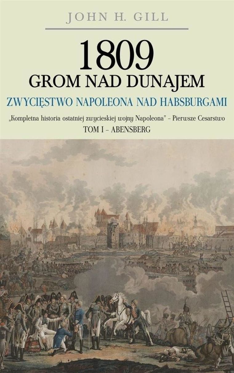 1809. Grom nad Dunajem. Tom 1