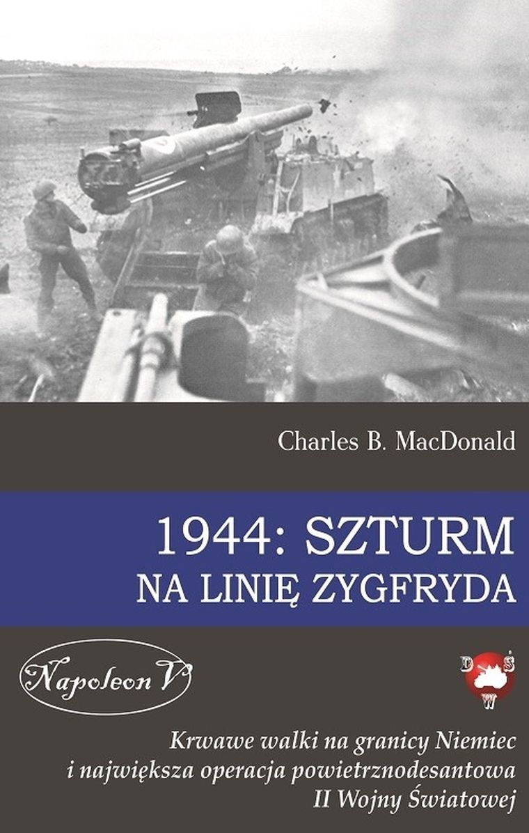 1944: Szturm na Linię Zygfryda