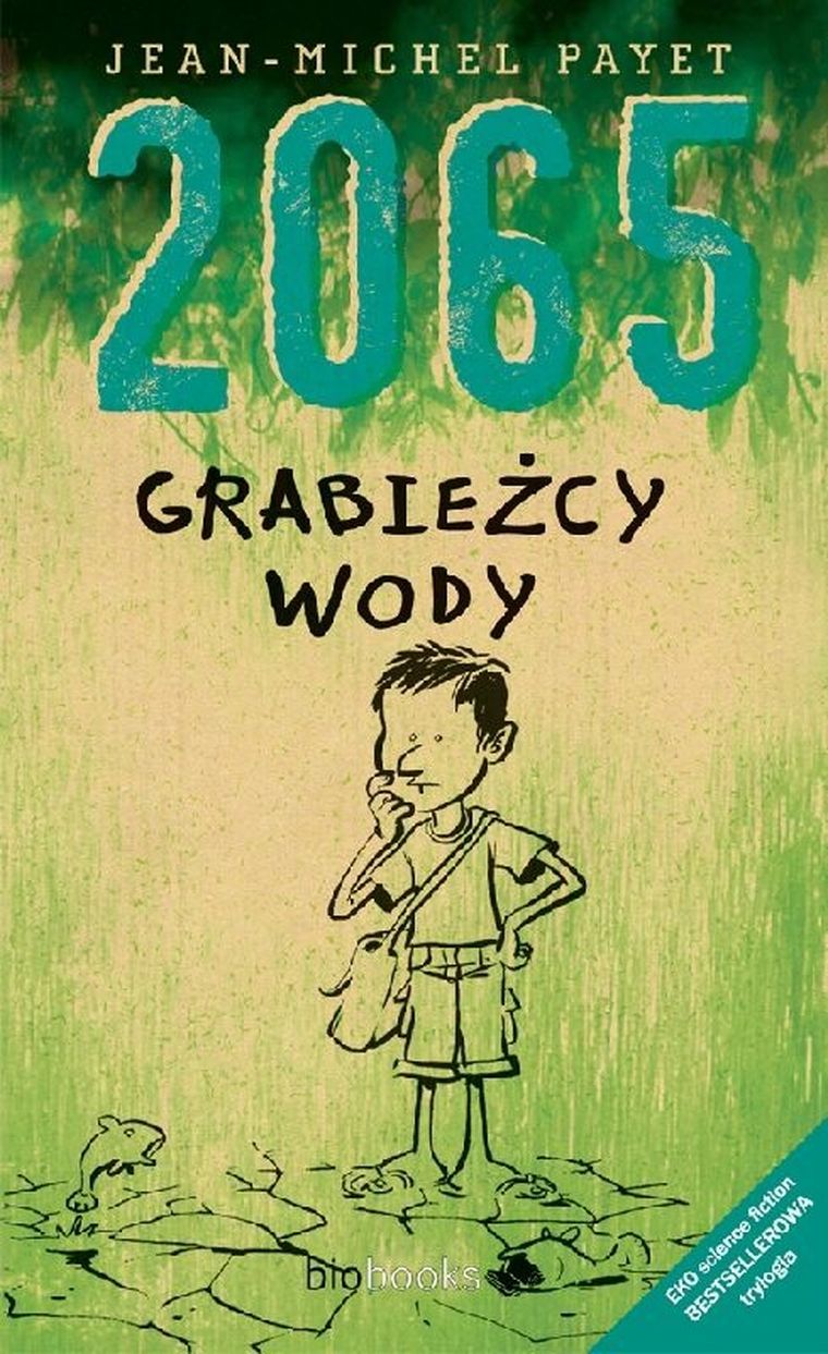 2065 Grabieżcy wody. II część trylogii