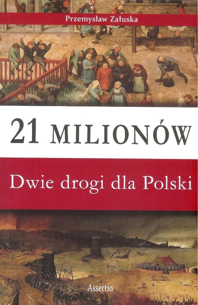 21 milionów. Dwie drogi dla Polski