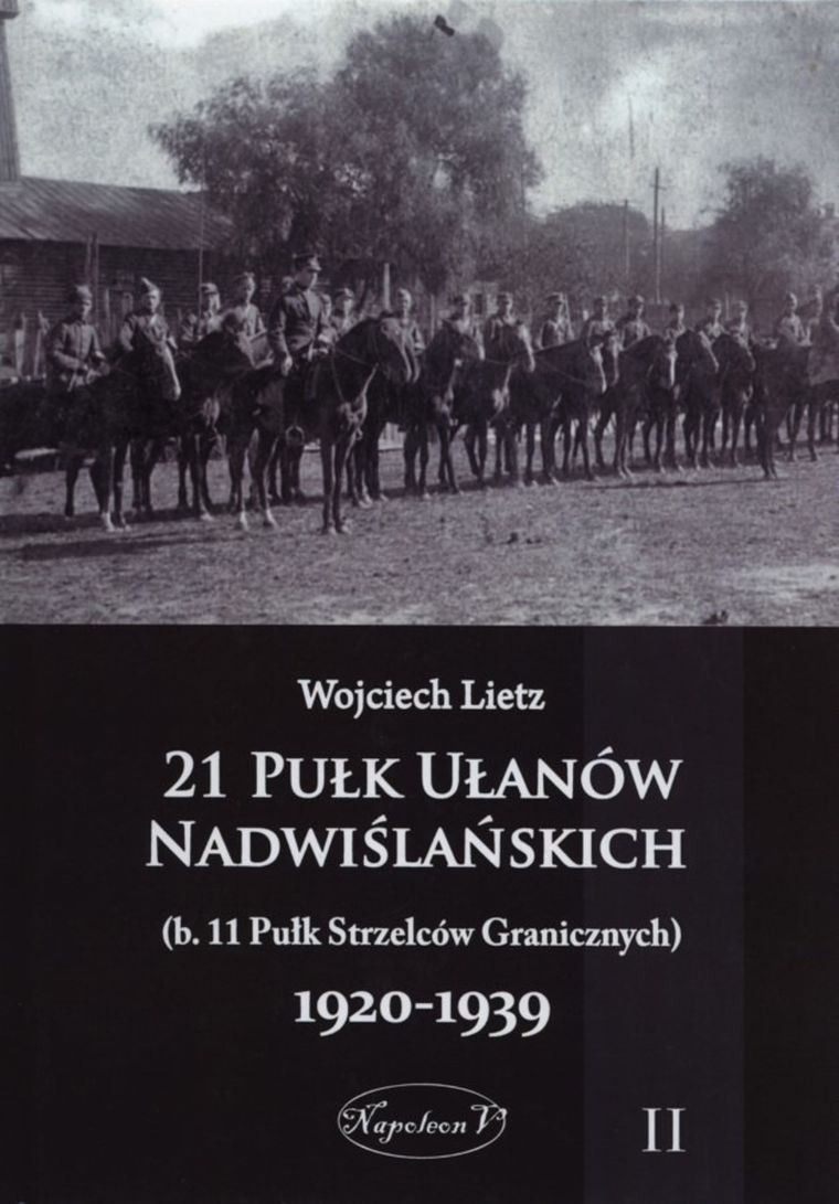 21 Pułk Ułanów Nadwiślańskich 1920-1939. Tom 2
