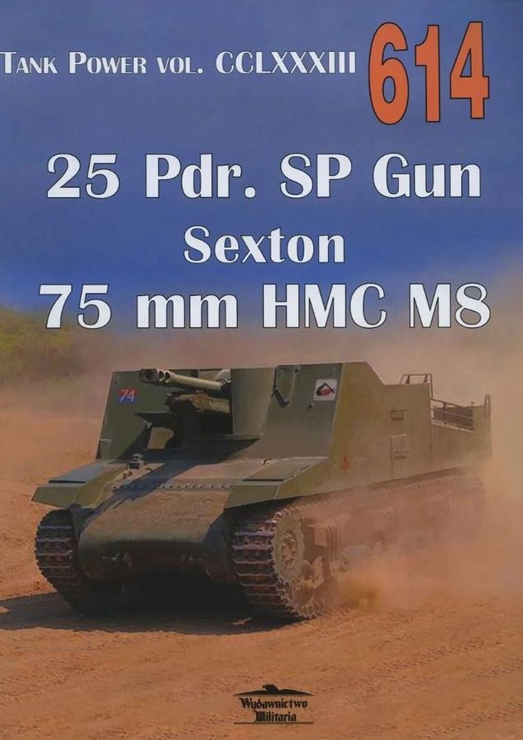 25 Pdr. SP Gun Sexton 75 mm HMC M8. Tank Power vol. CCLXXXIII 614