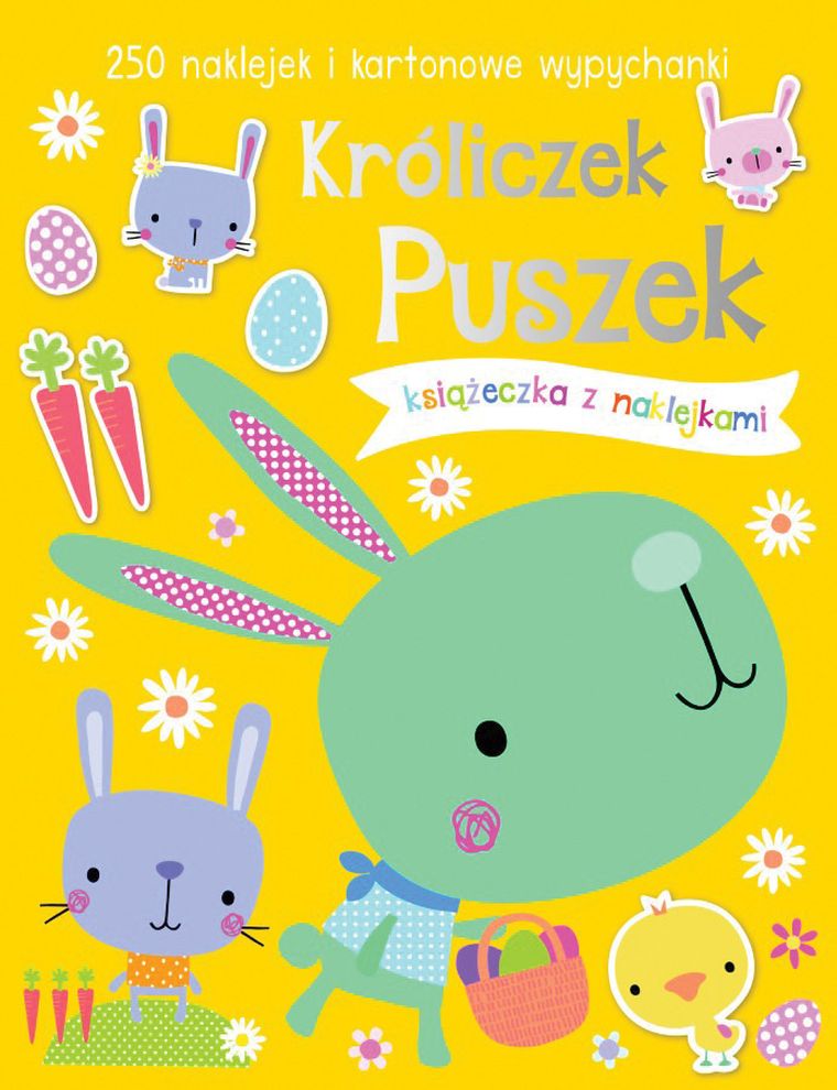 250 naklejek i kartonowe wypychanki. Króliczek Puszek
