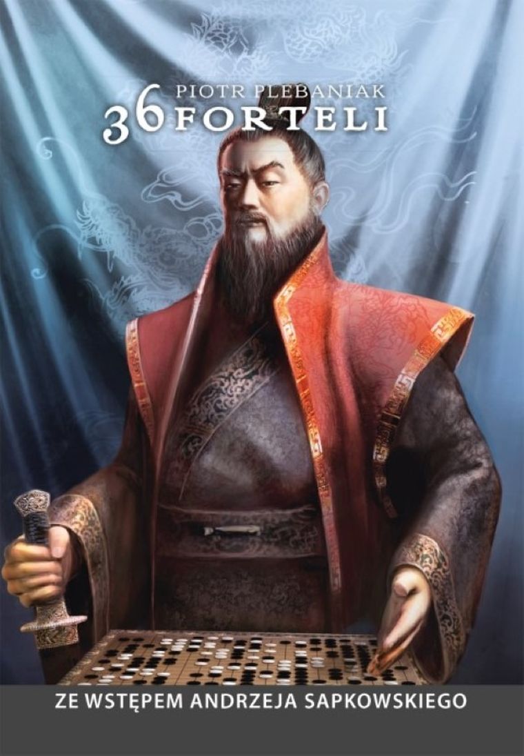 36 forteli. Chińska sztuka podstępu, układania planów i skutecznego działania