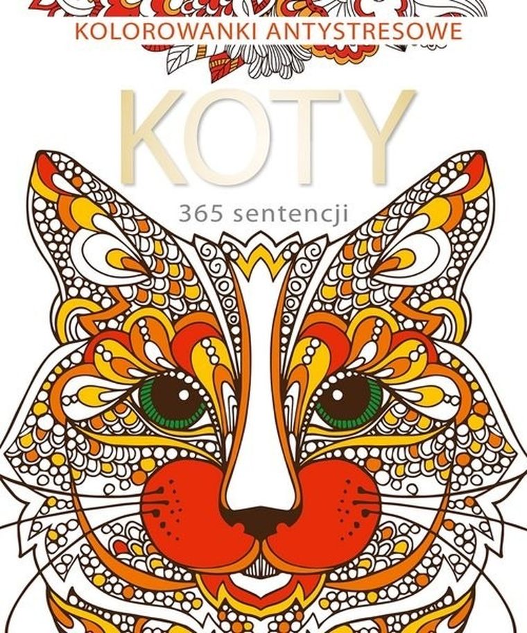 365 sentencji o kotach. Kolorowanka antystresowa