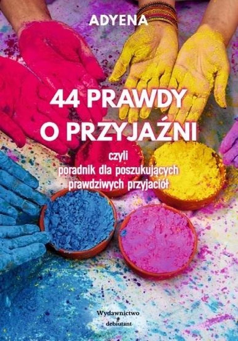 44 prawdy o przyjaźni